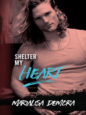cover image of Shelter My Heart